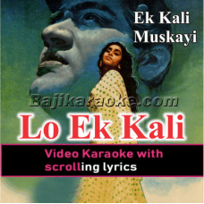 Lo Ek Kali Muskayee - Video Karaoke Lyrics